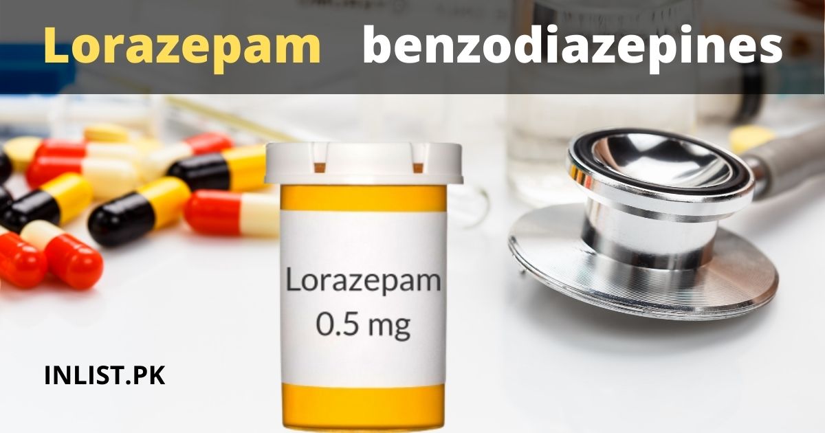 Lorazepam benzodiazepines in pakistan