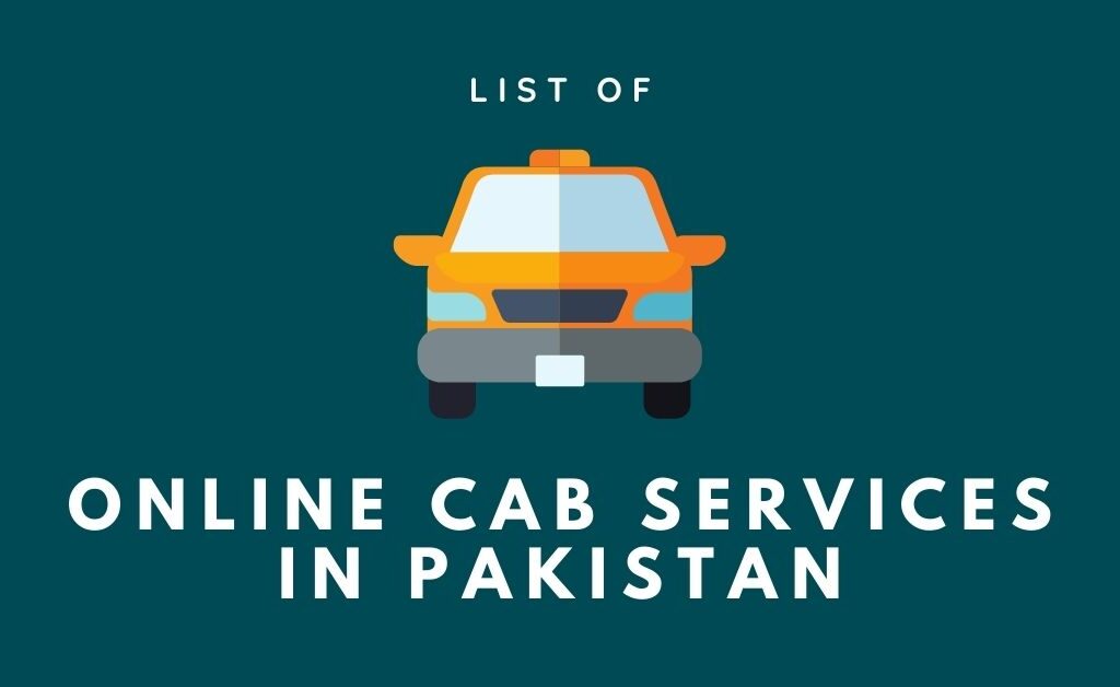 List of Online Cab Hailing Services in Pakistan