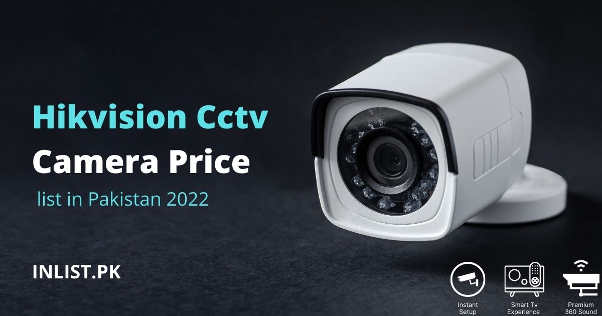 Hikvision Cctv camera price list in Pakistan 2022