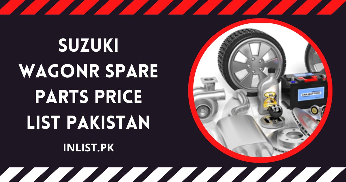 Suzuki WagonR Spare Parts Price list pakistan