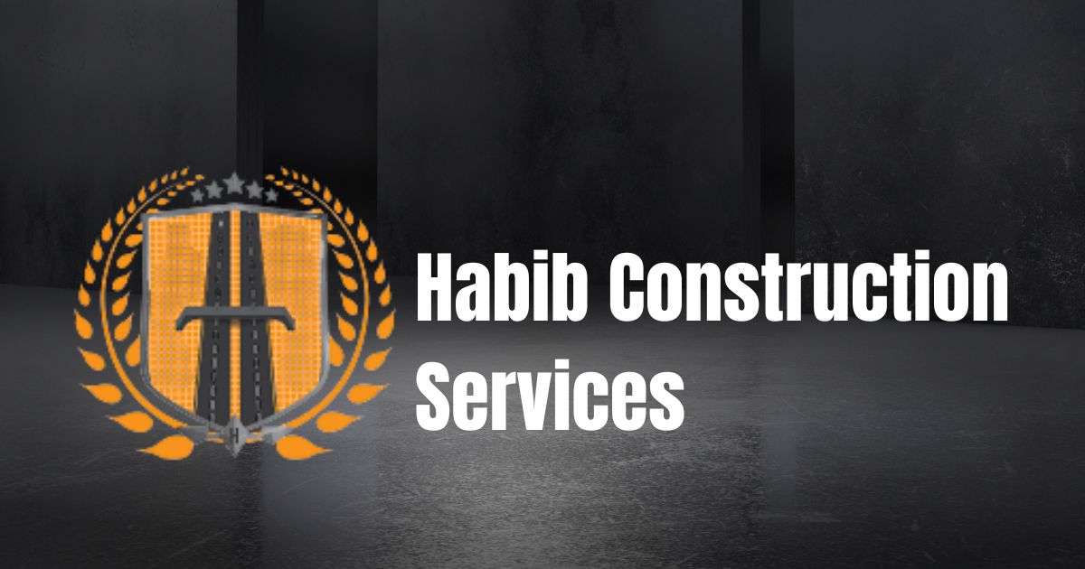 Habib Construction Services