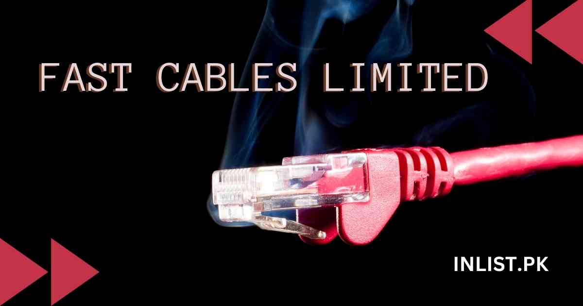 Fast Cables Companies in Pakistan