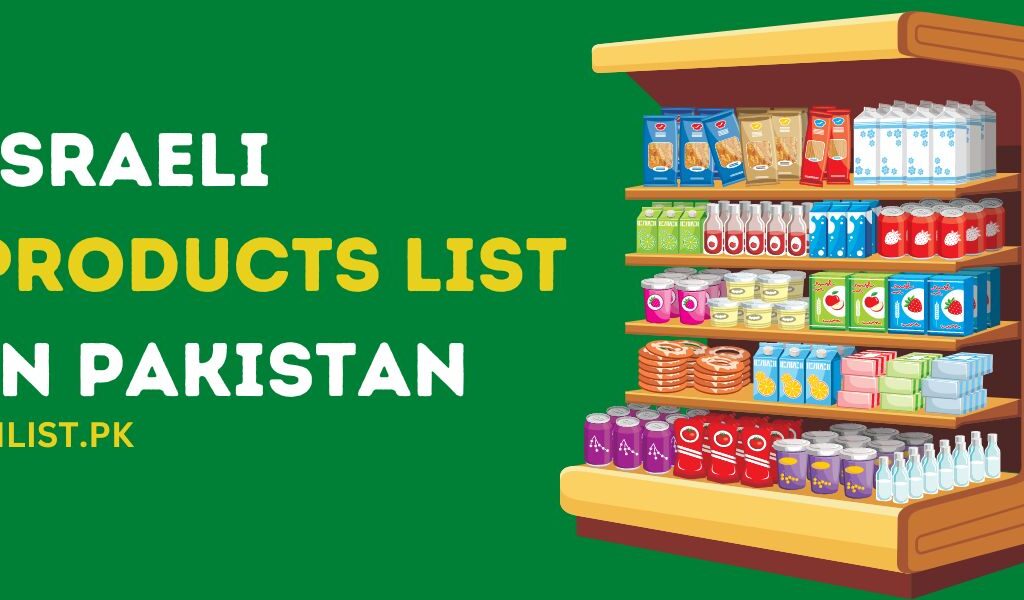 Israeli Products List in Pakistan