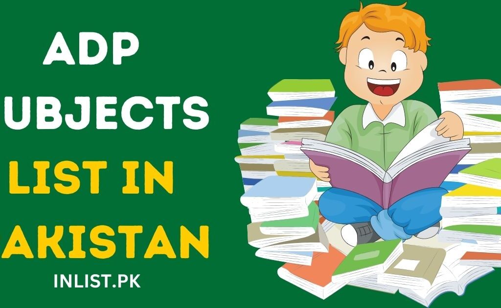 ADP subjects list in Pakistan
