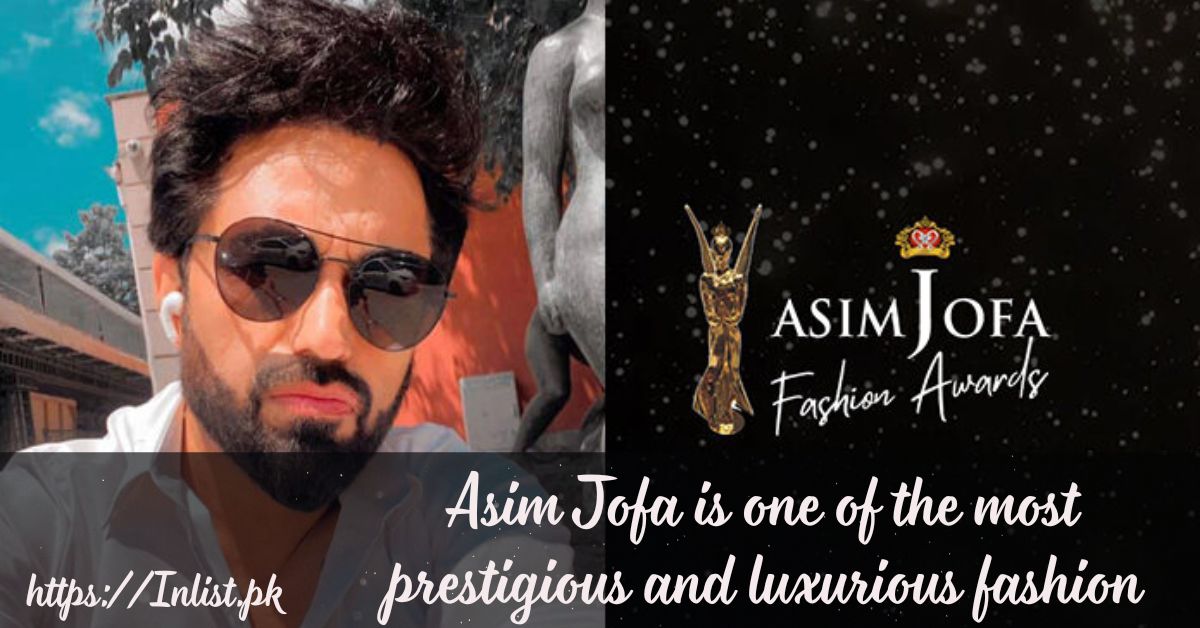 Asim Jofa is one of the most prestigious and luxurious fashion brands