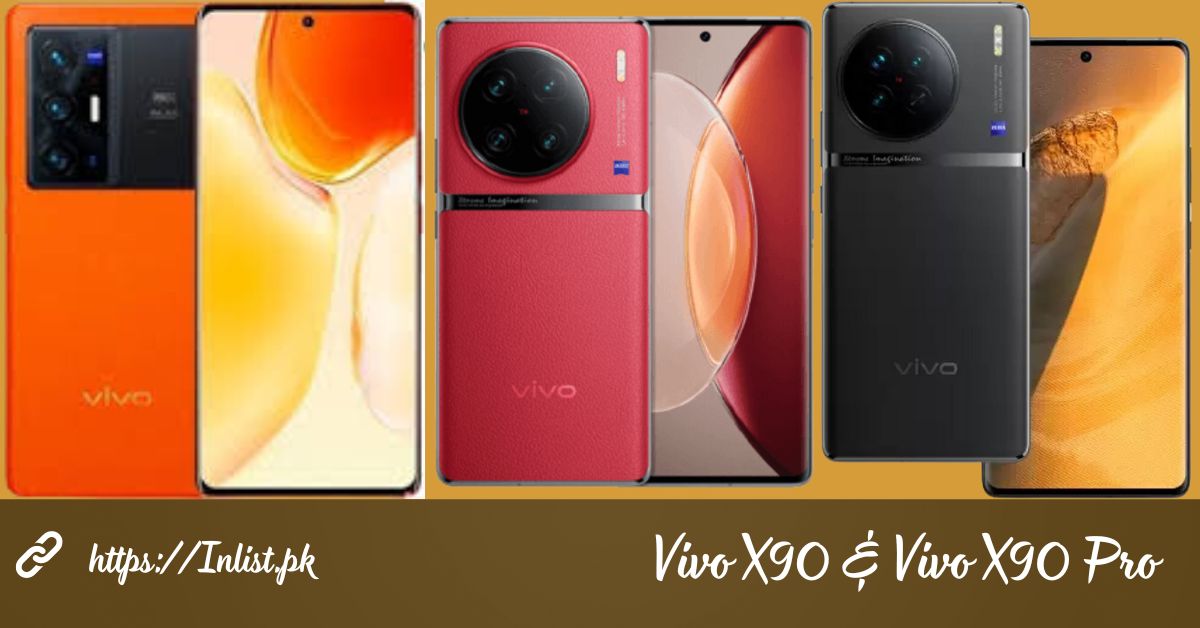 Vivo X90 & Vivo X90 Pro